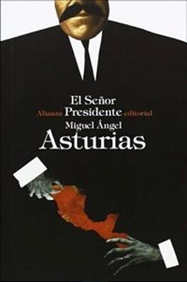 El Señor Presidente-..