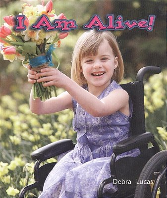 I Am Alive! - Leveled Reader Grade 1-..