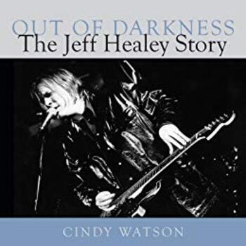 Out Of Darkness: The Jeff Healey Story-..