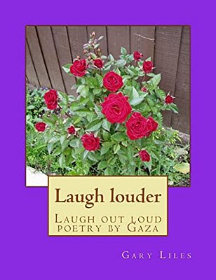 Laugh Louder: Laugh Out Loud Poetry By Gaza-..
