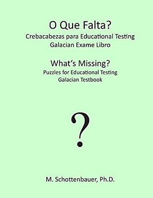 What's Missing? Puzzles For Educational Testing: Galician Testbook-..
