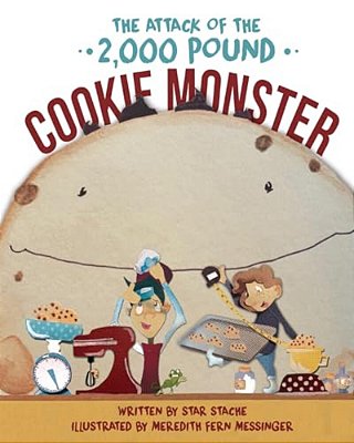 Attack Of The 2000 Pound Cookie Monster-..