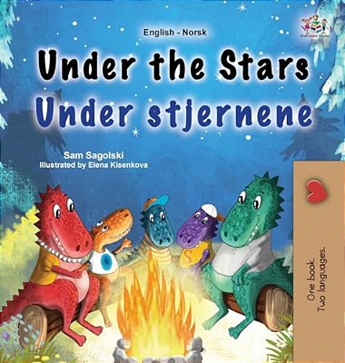 Under The Stars (English Norwegian Bilingual Kids Book)-..