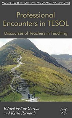 Professional Encounters In Tesol: Discourses Of Teachers In Teaching-..