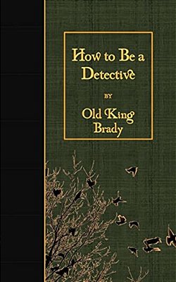 How To Be A Detective-..