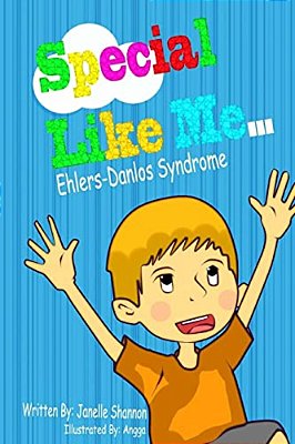 Special Like Me...: Ehlers-Danlos Syndrome-..