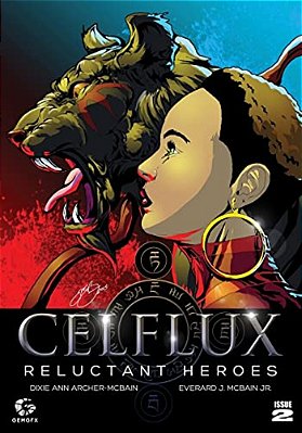Celflux Issue No.2: Reluctant Heroes-..