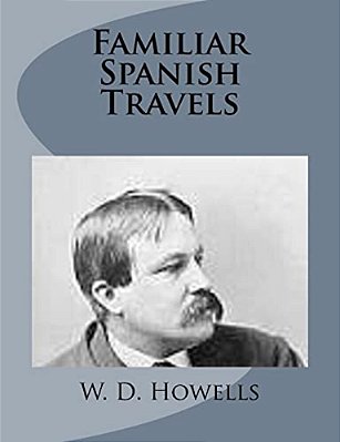 Familiar Spanish Travels-..