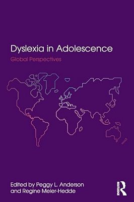 Dyslexia In Adolescence: Global Perspectives-..