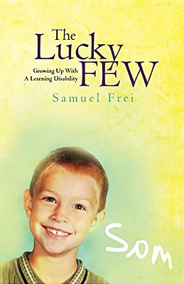 The Lucky Few: Growing Up With A Learning Disability-..