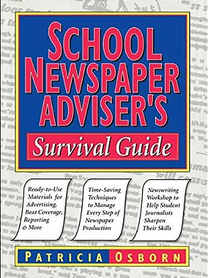 School Newspaper Adviser's Survival Guide-..