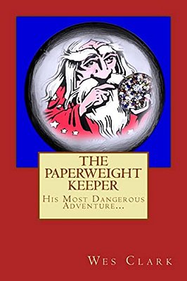 The Paperweight Keeper's Most Dangerous Adventure-..
