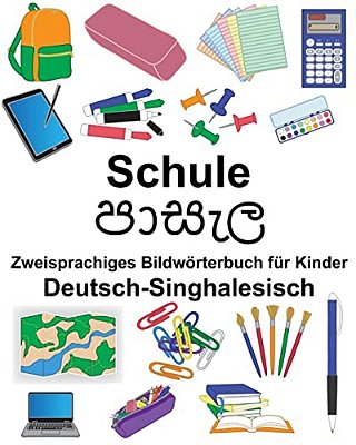 Deutsch-Singhalesisch Schule Zweisprachiges Bildwörterbuch Für Kinder-..