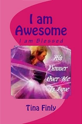 I Am Awesome: I Am Blessed-..