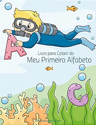 Livro Para Colorir Do Meu Primeiro Alfabeto 1-..