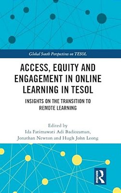Access, Equity And Engagement In Online Learning In Tesol: Insights On The Transition To Remote Learning-..