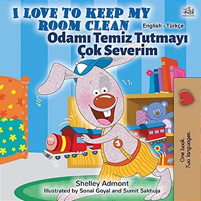 I Love To Keep My Room Clean (English Turkish Bilingual Children's Book)-..