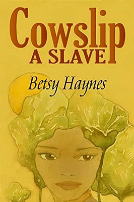 Cowslip A Slave-..