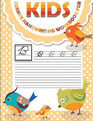 Cursive Handwriting Workbook For Kids: Workbook Cursive, Workbook Tracing, Cursive Handwriting Workbook For Teens, Cursive Handwriting Workbook For Ki-..
