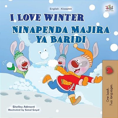 I Love Winter (English Swahili Bilingual Children's Book)-..