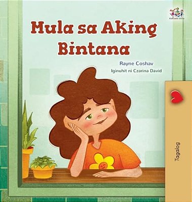 From My Window (Tagalog Kids Book)-..