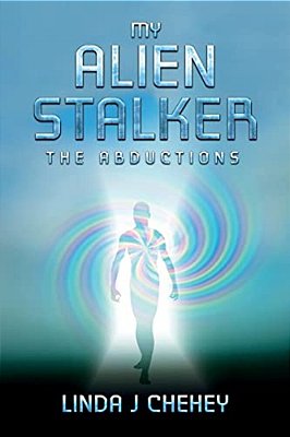 My Alien Stalker: The Abductions-..