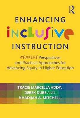 Enhancing Inclusive Instruction: Student Perspectives And Practical Approaches For Advancing Equity In Higher Education-..