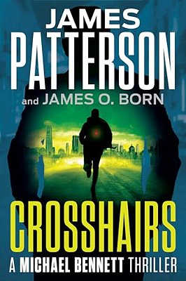 Crosshairs: A Michael Bennett Thriller-..