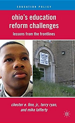Ohio's Education Reform Challenges: Lessons From The Front Lines-..