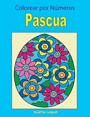 Colorear Por Numeros: Pascua: Libro Para Colorear Para Ni-..