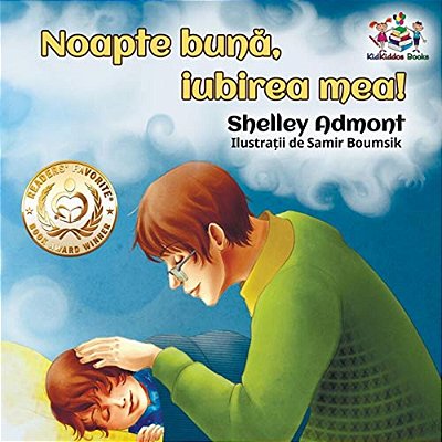 Goodnight, My Love! (Romanian Book For Kids): Romanian Children's Book-..