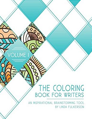 The Coloring Book For Writers: An Inspirational Brainstorming Tool-..