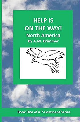 Help Is On The Way: North America-..