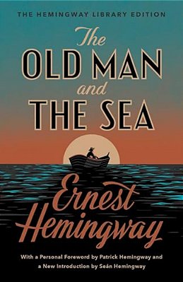 The Old Man And The Sea: The Hemingway Library Edition-..
