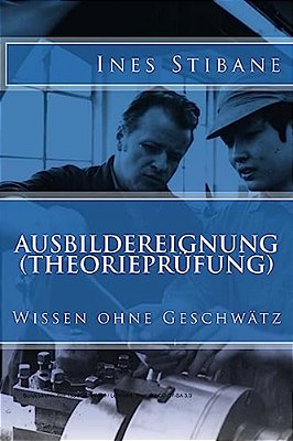 Ausbildereignung (Theorieprüfung): Wissen Ohne Geschwätz-..