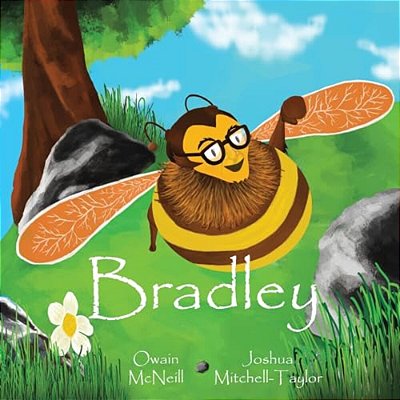 Bradley: Bradley The Honeybee-..