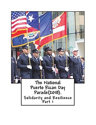 The National Puerto Rican Day Parade(2018).: Solidarity And Resisitance(part 1)-..