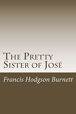 The Pretty Sister Of José-..