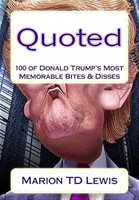 Quoted: 100 Of Donald Trump's Most Memorable Bites & Disses-..