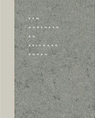Dem Andenken An Reinhard Dohrn: Reden, Briefe Und Nachrufe-..