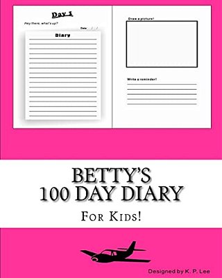 Betty's 100 Day Diary-..