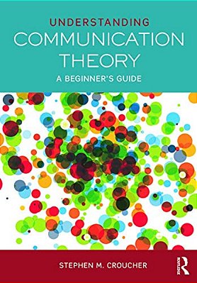 Understanding Communication Theory: A Beginner's Guide-..
