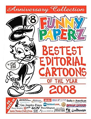 Funny Paperz #8 - Bestest Editorial Cartoons Of The Year - 2008-..