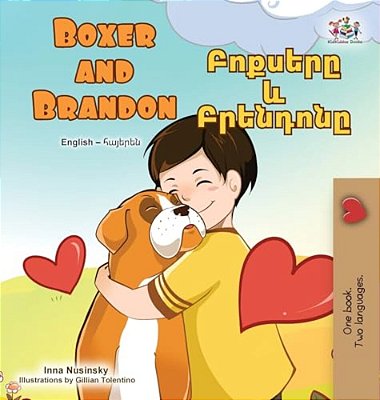 Boxer And Brandon (English Armenian Bilingual Children's Book)-..