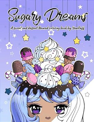 Sugary Dreams: A Sweet And Dessert Themed Coloring Book By Yampuff-..