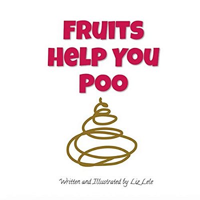 Fruits Help You Poo-..