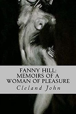 Fanny Hill: Memoirs Of A Woman Of Pleasure-..