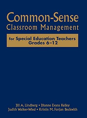 Common-Sense Classroom Management For Special Education Teachers, Grades 6-12-..