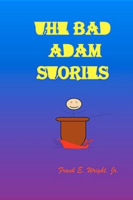 The Bad Adam Stories-..