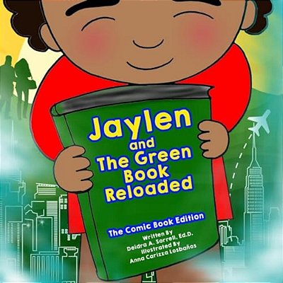 Jaylen And The Green Book Reloaded: The Comic Book Edition-..